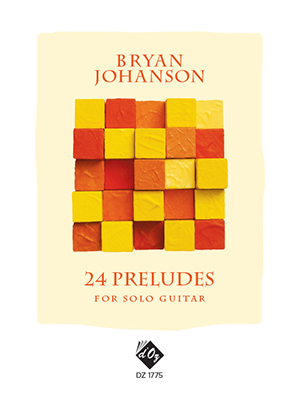 Bryan Johanson - 24 Preludes For Solo Guitar